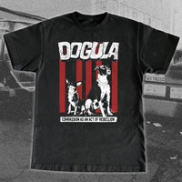 DOGULA "Compassion as Rebellion" - T-Shirt